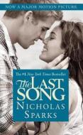 The Last Song di Nicholas Sparks edito da GRAND CENTRAL PUBL