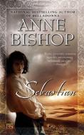 Sebastian di Anne Bishop edito da ROC BOOKS