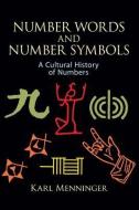 Number Words and Number Symbols di Karl Menninger edito da DOVER PUBN INC