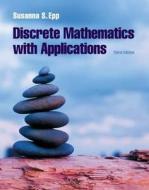 Discrete Mathematics with Applications di Susanna S. Epp edito da Thomson Brooks/Cole