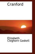 Cranford di Elizabeth Cleghorn Gaskell edito da Bibliolife