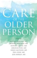 The Care Of The Older Person di JOSE MORAIS edito da Lightning Source Uk Ltd
