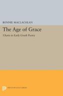 The Age of Grace di Bonnie Maclachlan edito da Princeton University Press