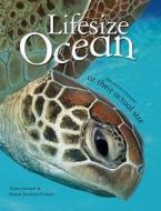 Us Lifesize Ocean di Anita Ganeri edito da Pan Macmillan