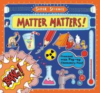 Matter Matters! di Tom Adams edito da CANDLEWICK BOOKS