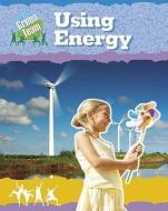 Using Energy di Sally Hewitt edito da CRABTREE PUB