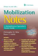 Mobilization Notes Pocket Guide di Wise edito da FA Davis(Medicus Media)