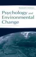 Psychology and Environmental Change di Raymond S. Nickerson edito da Taylor & Francis Inc