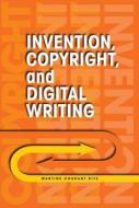 Rife, M:  Invention, Copyright, and Digital Writing di Martine Rife edito da Southern Illinois University Press