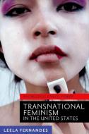 Transnational Feminism in the United States di Leela Fernandes edito da New York University Press