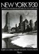 New York 1930 di Robert A. M. Stern, Gregory Gilmartin edito da Rizzoli International Publications