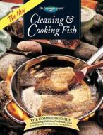 The New Cleaning & Cooking Fish di Sylvia G. Bashline edito da Creative Publishing International