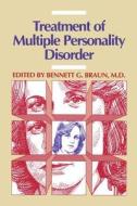 Treatment Of Multiple Personality Disorder di Braun edito da American Psychiatric Association Publishing