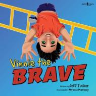 Vinnie the Brave: Volume 3 di Jeff Tucker edito da BOYS TOWN PR