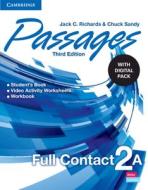 Passages Level 2 Full Contact a with Digital Pack di Jack C. Richards, Chuck Sandy edito da CAMBRIDGE
