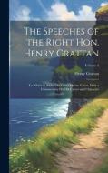 The Speeches of the Right Hon. Henry Grattan: To Which Is Added His Letter On the Union, With a Commentary On His Career and Character; Volume 2 di Henry Grattan edito da LEGARE STREET PR