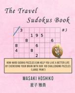The Travel Sudokus Book #3 di Masaki Hoshiko edito da Bluesource And Friends