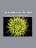The Hitopade a Volume 2 di Narayana edito da Rarebooksclub.com