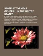 State Attorneys General In The United States: Attorney General Of Oklahoma, Missouri Attorney General, New York Attorney General di Source Wikipedia edito da Books Llc, Wiki Series