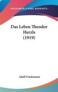 Das Leben Theodor Herzls (1919) di Adolf Friedemann edito da Kessinger Publishing