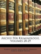 Archiv F R Kriminologie, Volumes 28-29 di Robert Sommer edito da Nabu Press