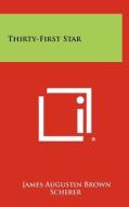 Thirty-First Star di James Augustin Brown Scherer edito da Literary Licensing, LLC
