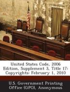United States Code, 2006 Edition, Supplement 3, Title 17 edito da Bibliogov