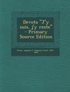 Devota J'y Suis, J'y Reste di Augusta J. Evans edito da Nabu Press