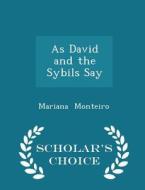 As David And The Sybils Say - Scholar's Choice Edition di Mariana Monteiro edito da Scholar's Choice