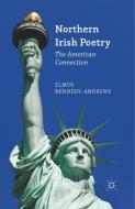 Northern Irish Poetry di Elmer Kennedy-Andrews edito da Palgrave Macmillan
