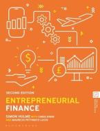 Entrepreneurial Finance di Simon Hulme, Chris Drew, Mauricio Pettinato Lucio edito da Bloomsbury Publishing PLC