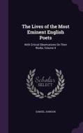 The Lives Of The Most Eminent English Poets di Samuel Johnson edito da Palala Press