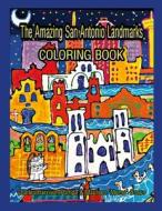 The Amazing San Antonio Landmarks Coloring Book di Charles Harrison, Maureen Brown edito da Lulu.com
