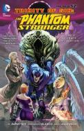 Trinity Of Sin The Phantom Stranger Vol. 3 The Crack In Creation (the New 52) di J. M. DeMatteis edito da Dc Comics
