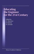 Educating the Engineer for the 21st Century edito da Springer Netherlands