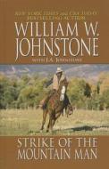 Strike of the Mountain Man di William W. Johnstone edito da Thorndike Press