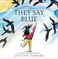 They Say Blue di Jillian Tamaki edito da Abrams