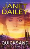 Quicksand: A Thrilling Novel of Western Romantic Suspense di Janet Dailey edito da ZEBRA BOOKS