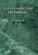 Latvian-English Dictionary: Volume Ii N-Z di Leonard Zusne edito da XLIBRIS US