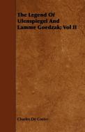 The Legend of Ulenspiegel and Lamme Goedzak; Vol II di Charles De Coster edito da Saveth Press