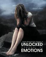Unlocked Chamber of Emotions di Joaly Picart, Eric Harper Jr edito da AUTHORHOUSE