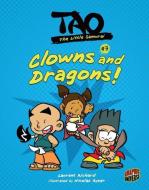 Clowns and Dragons!: Book 3 di Laurent Richard edito da GRAPHIC UNIVERSE