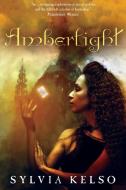 Amberlight di Sylvia Kelso edito da Wildside Press
