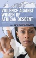 Violence against Women of African Descent edito da LEXINGTON BOOKS