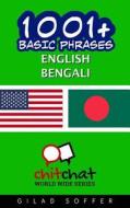 1001+ Basic Phrases English - Bengali di Gilad Soffer edito da Createspace