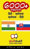 6000+ Hindi - Slovak Slovak - Hindi Vocabulary di Gilad Soffer edito da Createspace