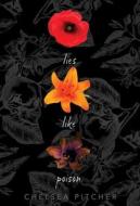 Lies Like Poison di Chelsea Pitcher edito da MARGARET K MCELDERRY BOOKS