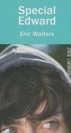 Special Edward di Eric Walters edito da ORCA BOOK PUBL