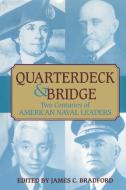 Quarterdeck & Bridge edito da Naval Institute Press
