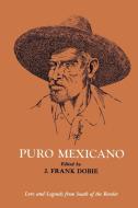 Puro Mexicano edito da University of North Texas Press